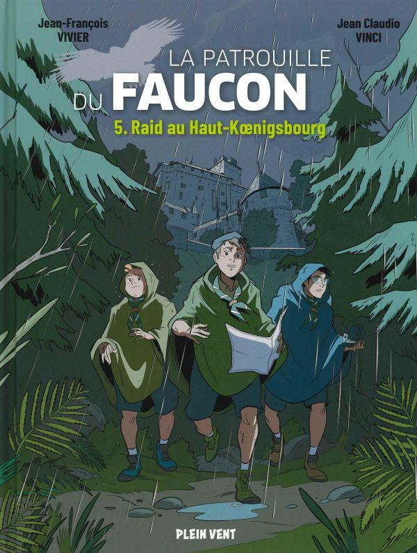 La patrouille du faucon. 5. Raid au Haut-Koenigsbourg
