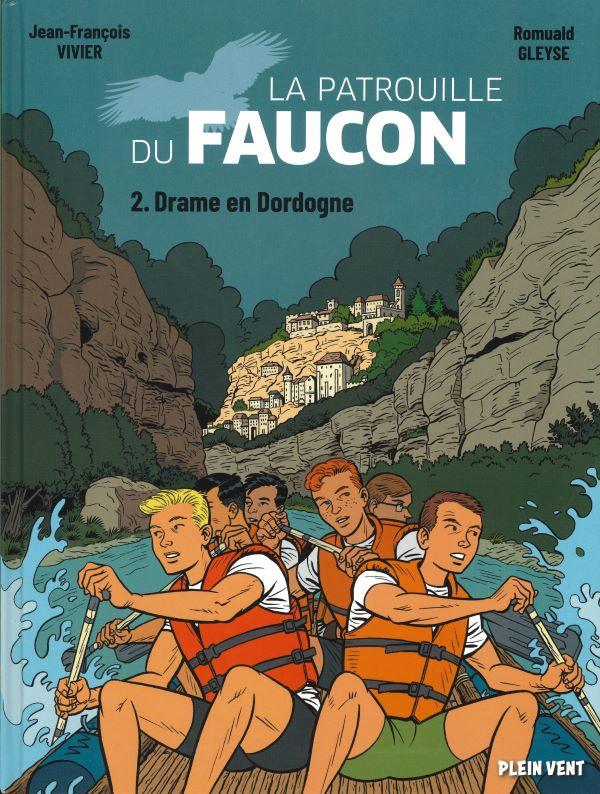 La patrouille du faucon. 2. Drame en Dordogne