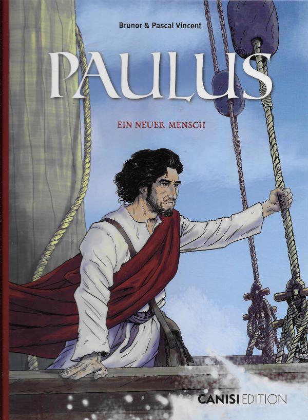 Paulus, ein neuer mensch