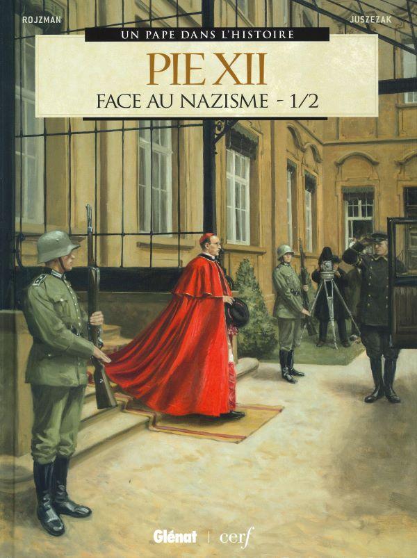 Pie XII, face au nazisme 1/2