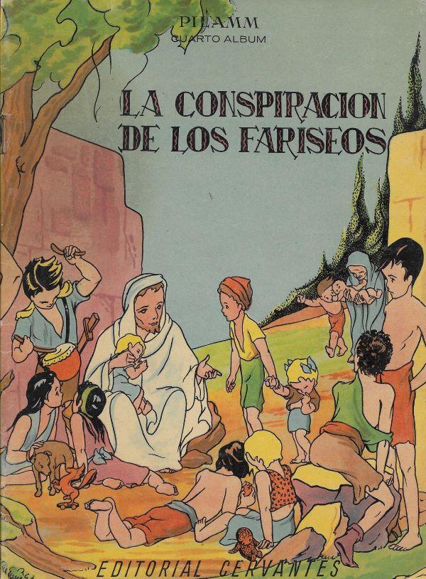 La buena nueva. 4. La conspiracion de los Fariseos
