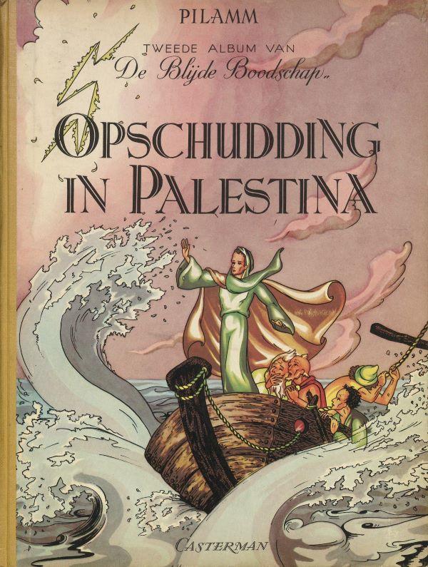 Albums van de blijde boodschap. 2. Opschudding in Palestina