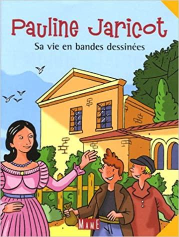 Pauline Jaricot, Sa vie en bandes dessinées