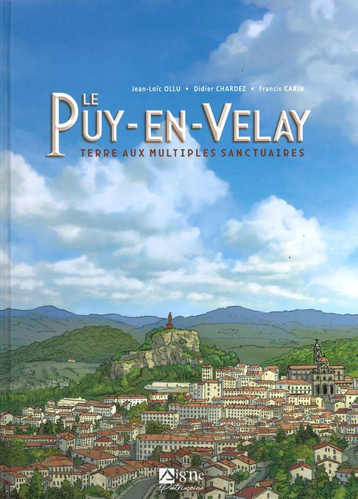 Le Puy-en-Velay, terre aux multiples sanctuaires