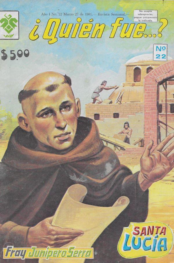 Quien Fue ? 22  Fray Junipero Serra