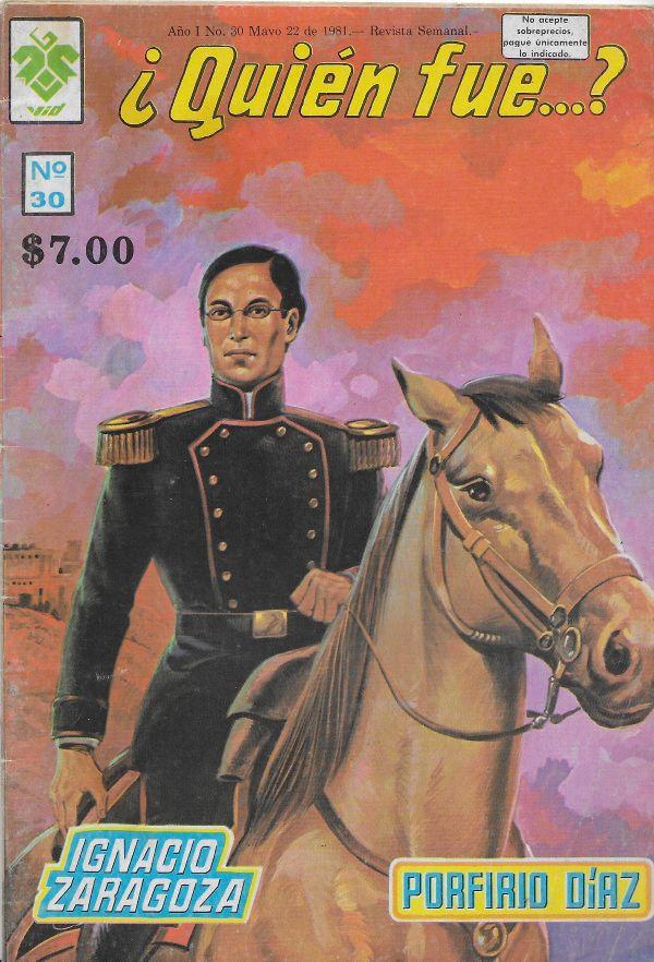 Quien fue...? 30  Ignacio Zaragoza / Porfirio Diaz