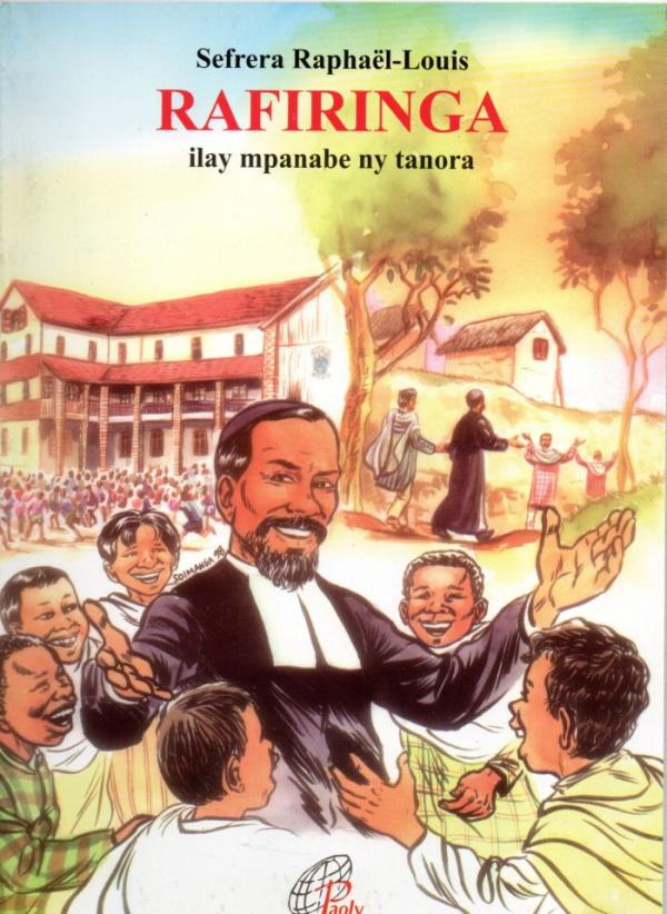 Sefrera Raphaël-Louis Rafiringa. Ilay mpanabe ny tanore