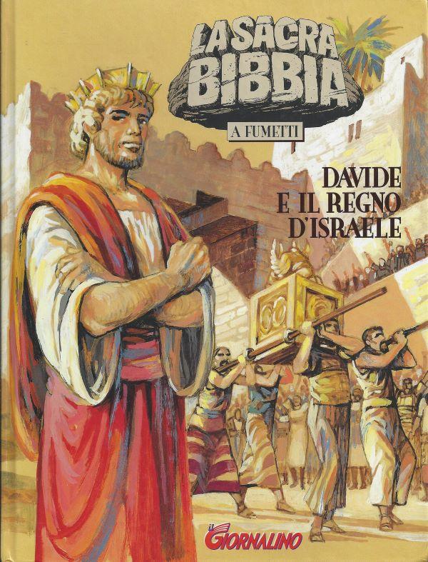 La Sacra Bibbia a fumetti. 4. Davide e il regno d'Israele