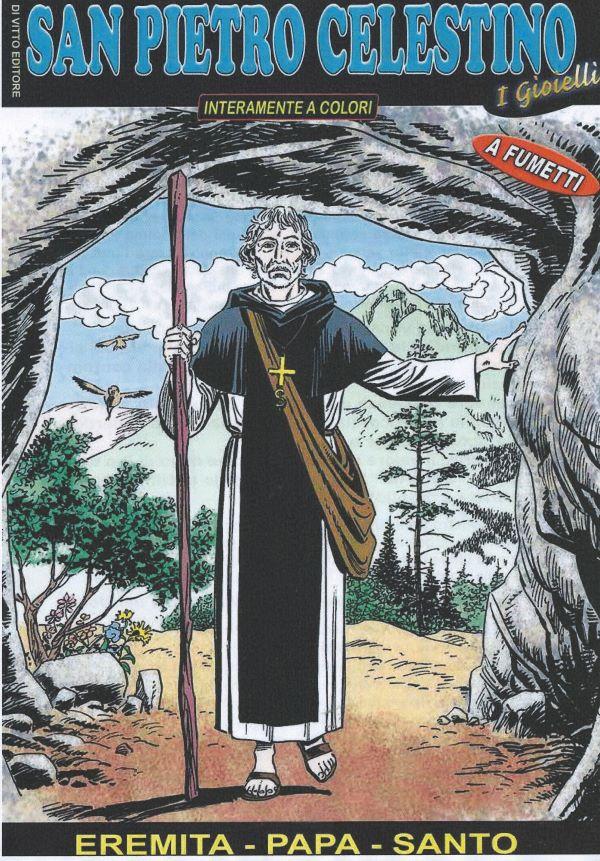 San Pietro Celestino : eremita, papa, santo 