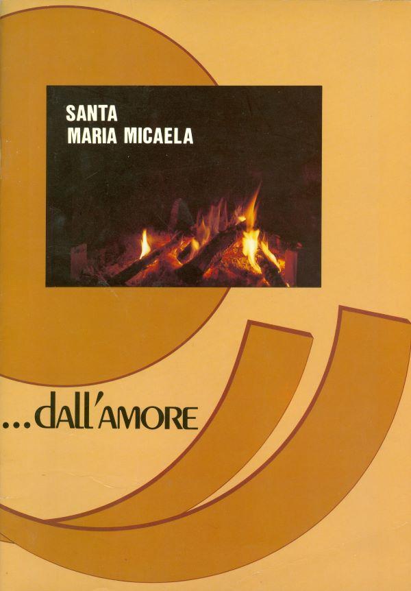 Santa Maria Micaela : dall'amore 