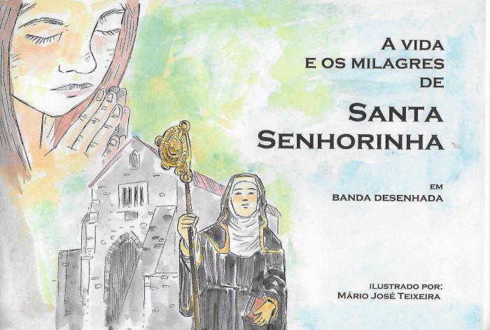 A vida e os milagres de Santa Senhorinha