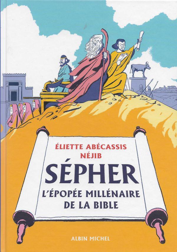 Sépher, l'épopée millénaire de la Bible