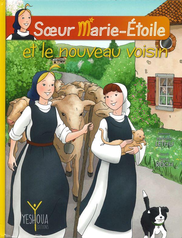 Soeur Marie-Etoile et le nouveau voisin