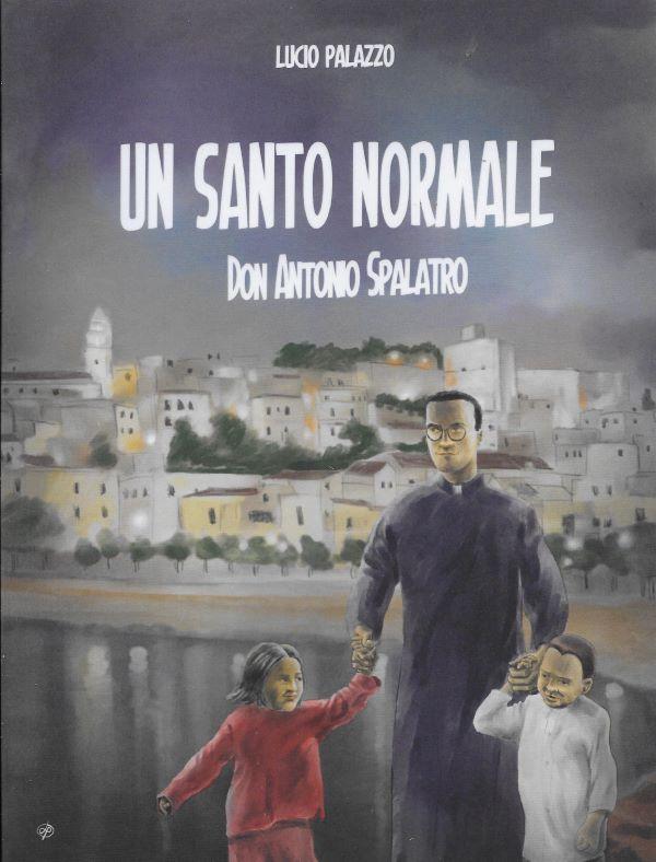 Un santo normale, Don Antonio Spalatro