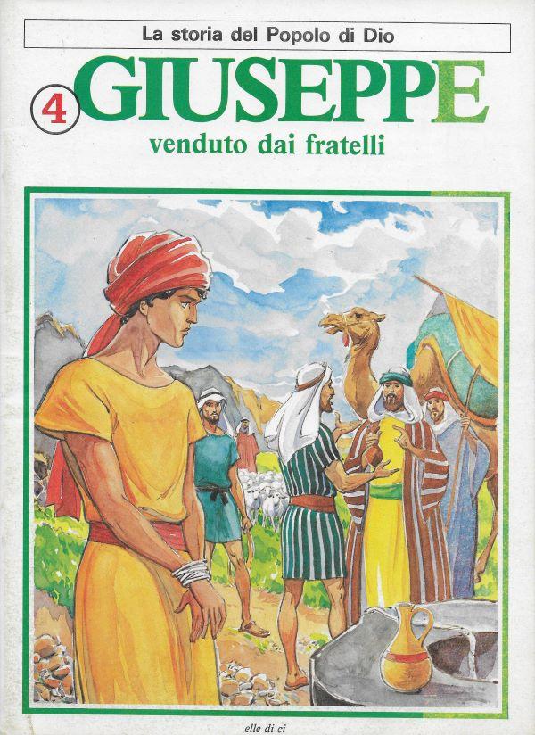 La storia del popolo di Jésus. 4. Giuseppe, venduto dai fratelli 