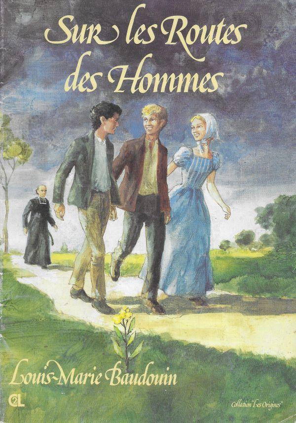 Sur les Routes des Hommes - Louis-Marie Baudouin