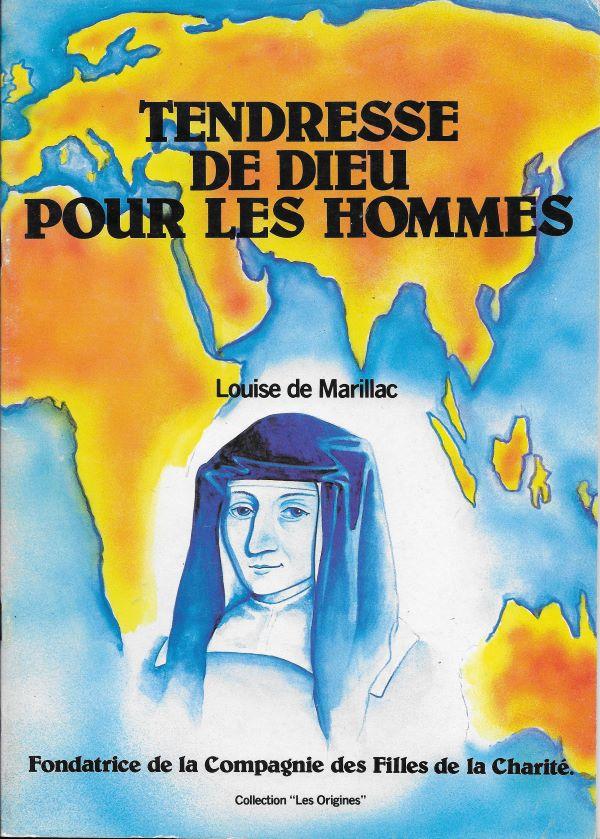 Tendresse de Dieu pour les hommes - Louise de Marillac, Fondatrice de la  Compagnie des Filles de la Charité