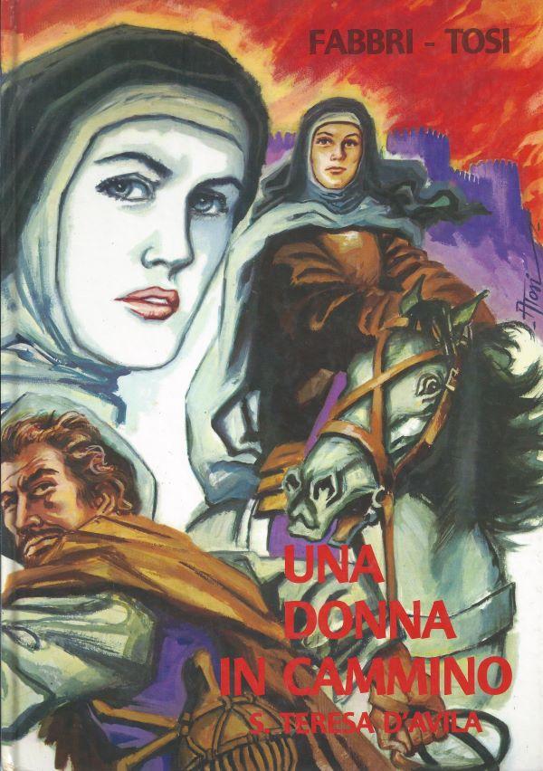 Una donna in cammino, S. Teresa d'Avila