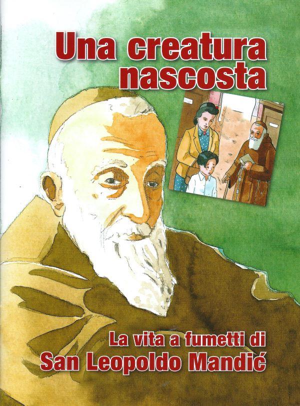 Una creatura nascosta, la vita a fumetti di san Leopoldo Mandic 