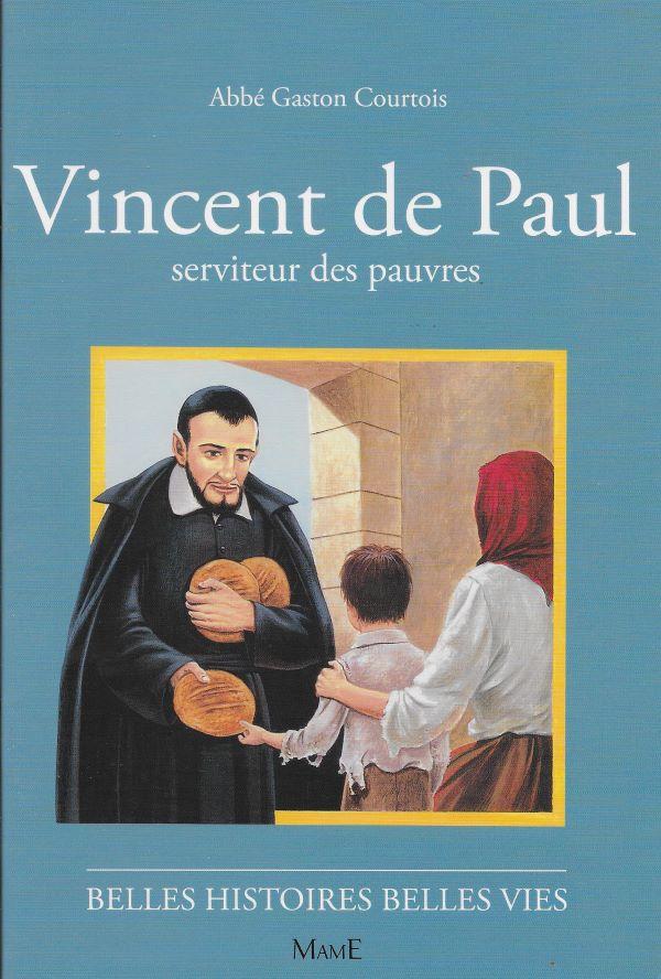 Vincent de Paul, serviteur des pauvres