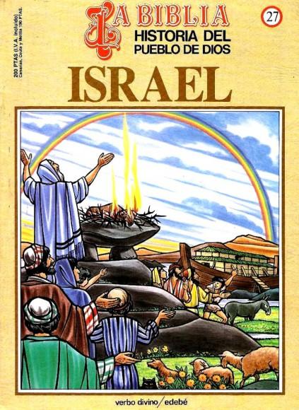 Historia del Pueblo de Dios. Réédition. 27. Israel