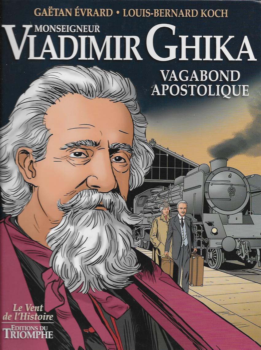 Monseigneur Vladimir Ghika, vagabond apostolique