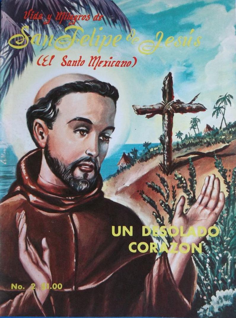 Vidas y milagros de San Felipe de Jesus. 2. Un desolado corazon