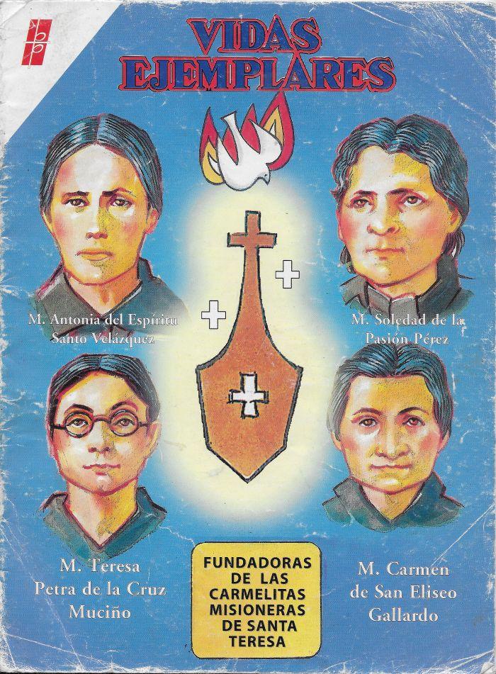 Vidas Ejemplares. Fundadoras de las carmelitas misioneras de santa Teresa