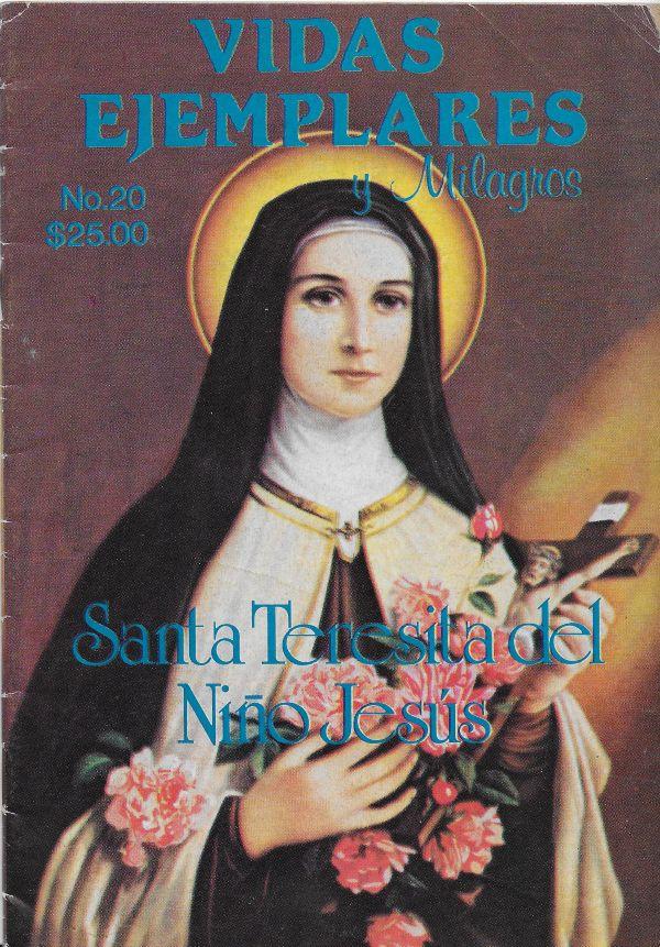 Vidas Ejemplares y Milagros. 20 Santa Teresita del Nino Jesus
