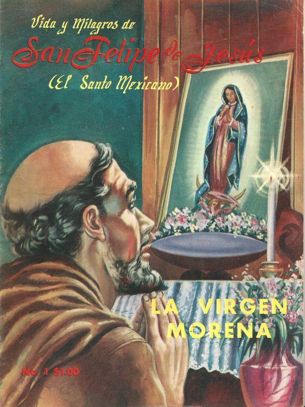 Vidas y milagraos de San Felipe de Jesus. 1. La virgen Morena