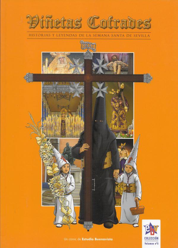 Vinetas cofrades, historias y legendas de la semana santa de sevilla. 5