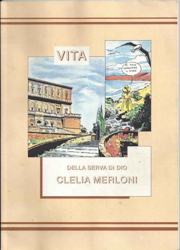 Vita della serva di Dio Clelia Merloni 